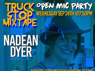Truck Stop Mixed Tape Open Mic 9/25