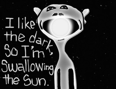I like the dark,
so I’m swallowing the sun.
#bobogolem