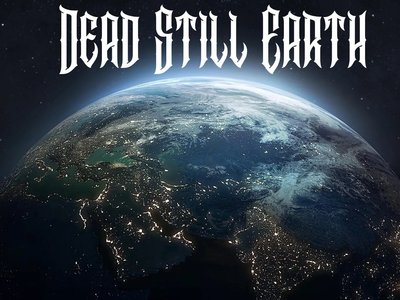 Dead Still Earth photo