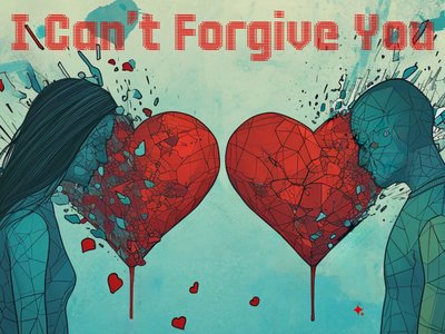 cant forgive you
