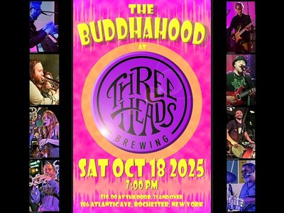 Sat. Oct 18th BuddhaHood at Three Heads!