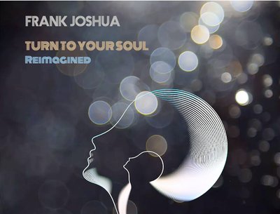 Turn To Your Soul (Reimagined)