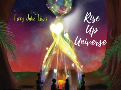 Terry Jahz Lewis == 'Rise Up Universe'