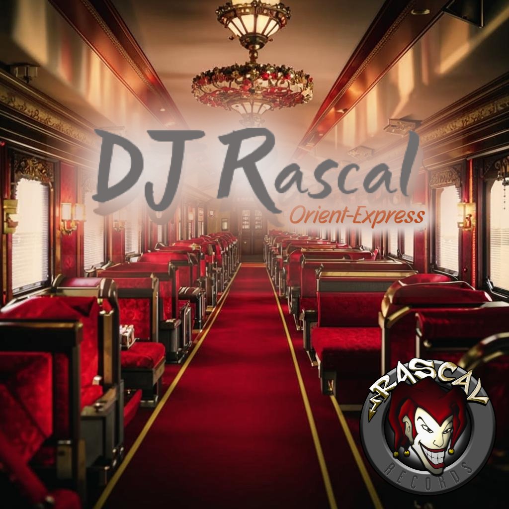 DJ Rascal - Orient-Express by DJ Rascal | ReverbNation