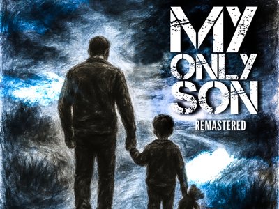 My Only Son (Remastered)