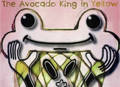 The Avocado King in Yellow
& his pal, Happy Bone
#bobogolem