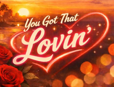 You Got That Lovin' - Cover Art