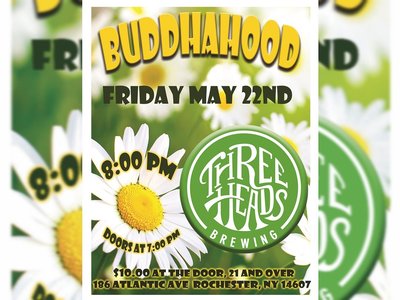 Fri. MaY 22nd Three Heads Brewing w. The Buddhahood