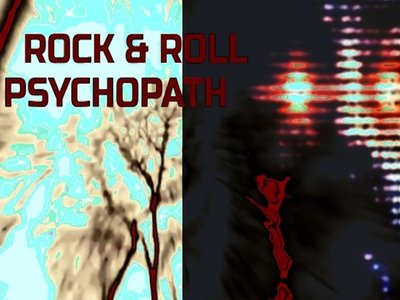 ROCK & ROLL PSYCHOPATH 1