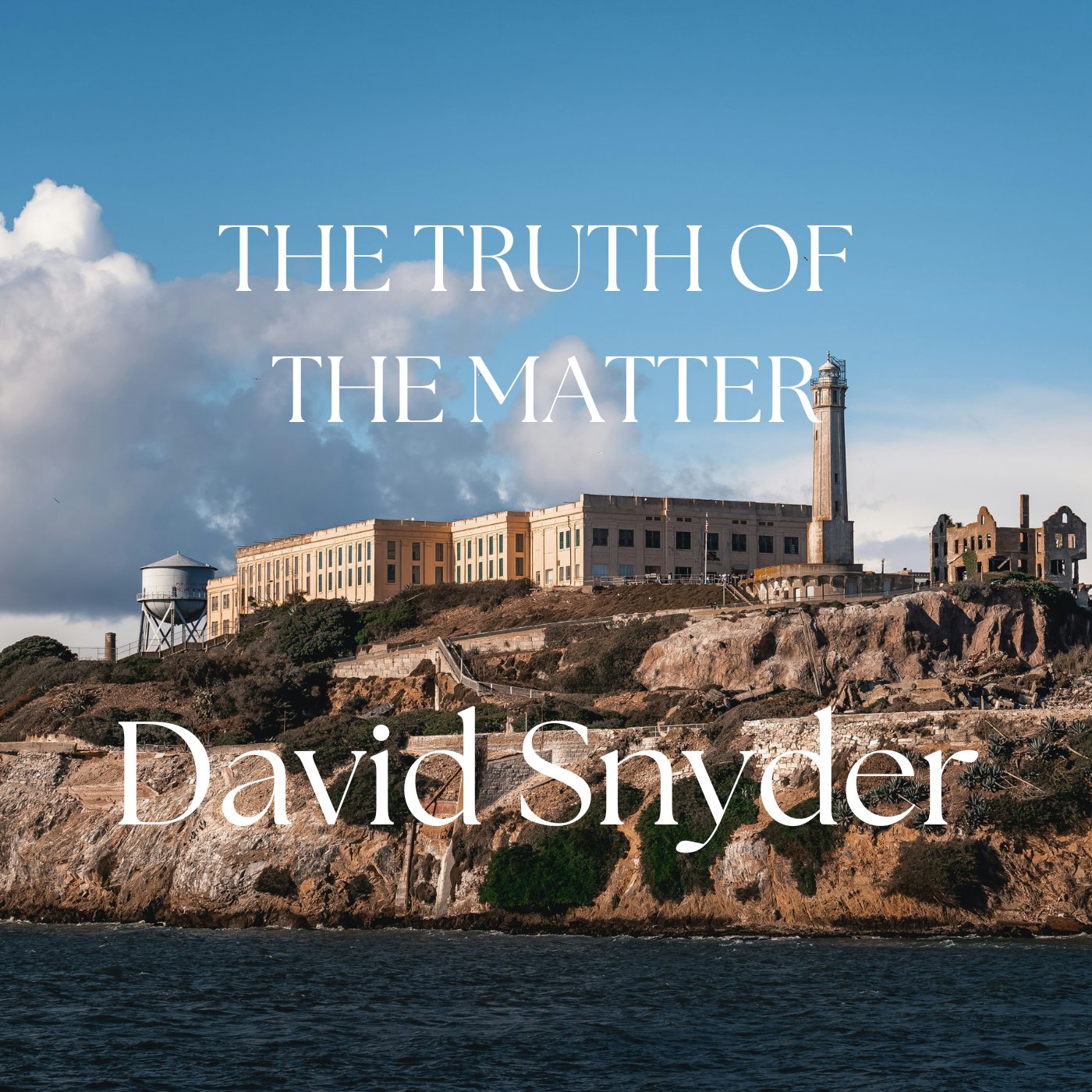 THE TRUTH OF THE MATTER by David Snyder | ReverbNation