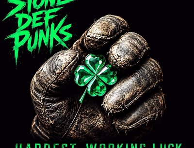 Hardest Working Luck by Stone Def Punks