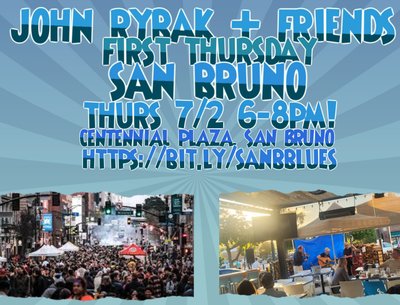 Free outdoor show @ 1st Thursdays San Bruno 7/2 6-8! https://bit.ly/sanbblues