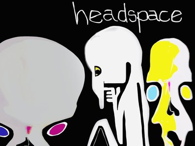 headspace
#bobogolem