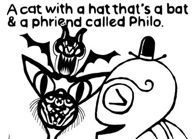 A cat with a hat that’s a bat
& a phriend called Philo.
#bobogolem