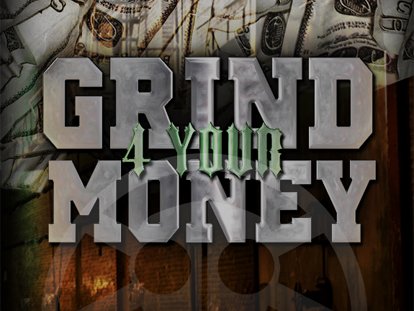Run - Grind 4 Your Money by Dann G | ReverbNation