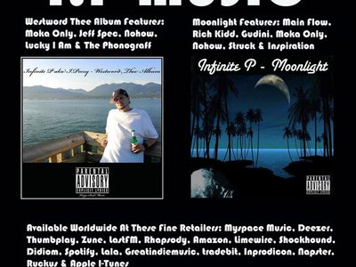 IP Music Available Online at: Myspace Music, Deezer, I-Tunes, Zune, LastFM, Rhapsody, Amazon, etc.