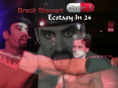 Breck Stewart - Mister E - Ecstasy In 24