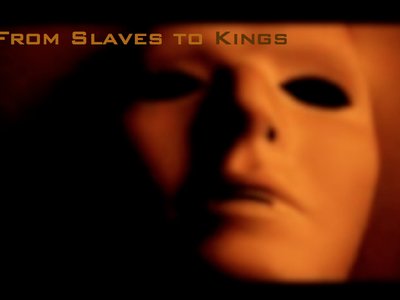 From Slaves to Kings 