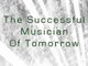 The Successful Musician of the Future