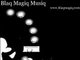 Log on to www.blaqmagiq.com : the LAUNCHPAD of DIFFERENT!
