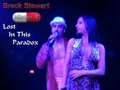 Breck Stewart - Mister E - Lost In This Paradox