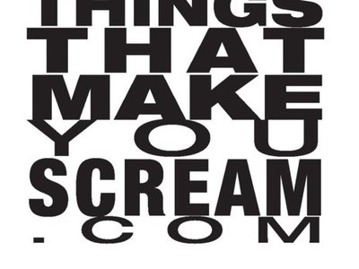 thingsthatmakeyouscream.com