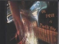 The Earth Is Twitchin' (CD Cover)