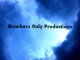Members Only Production