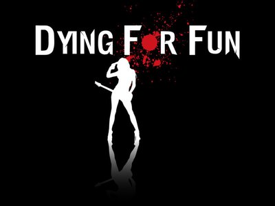 Dying For Fun Black