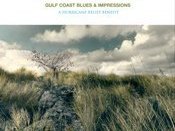 Gulf Coast Blues & Impressions-A Hurricane Relief Benefit