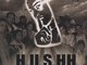 HUSHH Help Us Save Hip Hop