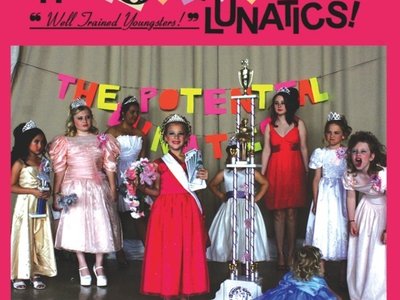 The Potential Lunatics photo