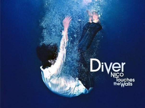 Diver by NICO Touches the Wall | ReverbNation