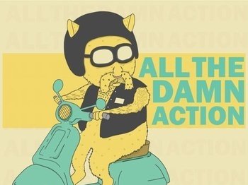 All The Damn Action photo