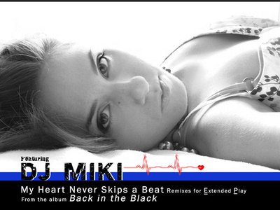 Album cover for the "My Heart Never Skips a Beat" remixes EP. It features the talent of DJ MIKI 