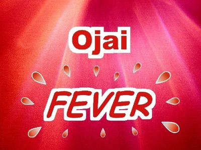 Ojai_Fever