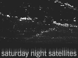 The Saturday Night Satellites photo