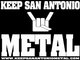 KEEP SAN ANTONIO METAL