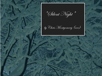 Silent Night by Chris Montgomery
