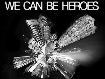 We Can Be Heroes photo