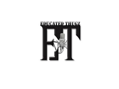2007-2010 R.I.P Educated Thugz! (ET!)