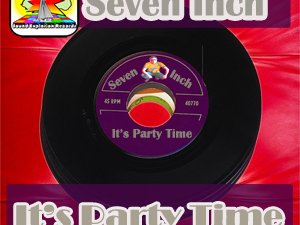 SE1093 It's Party Time - Seven Inch