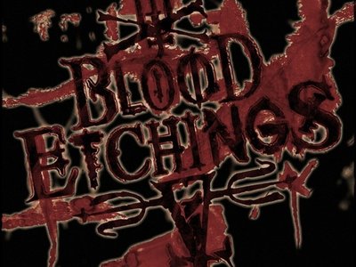 BLOOD ETCHINGS photo