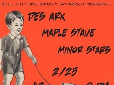 DES ARK + MAPLE STAVE + MINOR STARS :: 2/25/12 :: Sponsored by WXDU