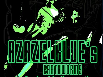 AZAZELBLUE's EARTHWORMS photo