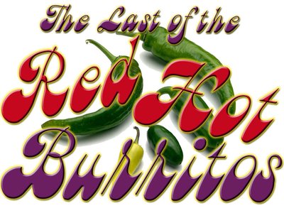 Last of the Red Hot Burritos photo