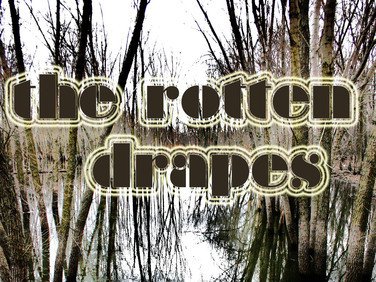 The Rotten Drapes photo