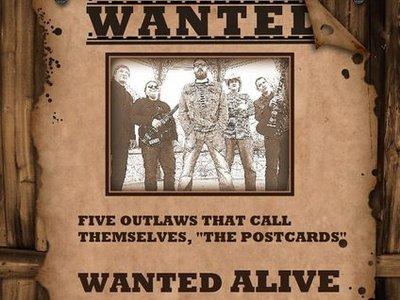 "The Postcards" are wanted...Alive!