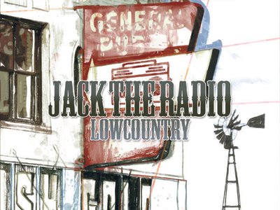 Jack the Radio: Lowcountry Album Cover (2012)