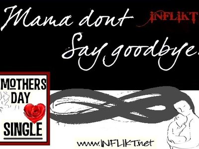 Mama Don't Say Goodbye